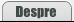 DESPRE